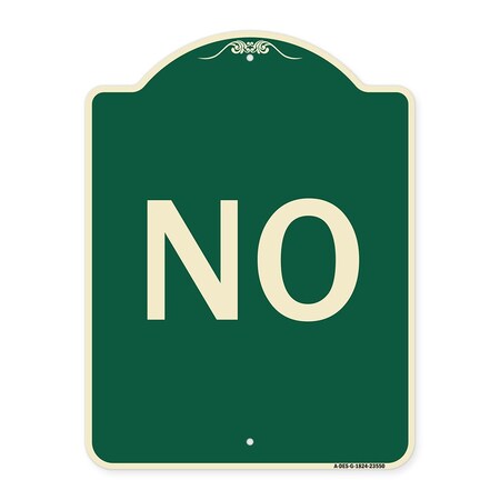 Signmission Designer Series Sign-No, Green & Tan Heavy-Gauge Aluminum Sign, 24" x 18", G-1824-23550 A-DES-G-1824-23550